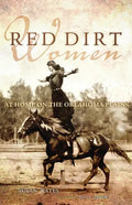 Red Dirt Women: At Home on the Oklahoma Plains - Paperback