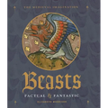 Beasts: Factual & Fantastic - Hardcover
