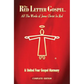 The Red Letter Gospel: All The Words of Jesus Christ in Red - Paperback