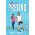 If We Pretend: A Fake Dating Scottish Sports Romance - Paperback