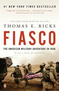 Fiasco: The American Military Adventure in Iraq, 2003 to 2005 - Paperback