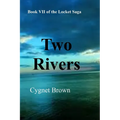Two Rivers: Book VII of the Locket Saga: Two Rivers - Paperback