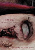 (debug.): Primary Techno Noir - Hardcover