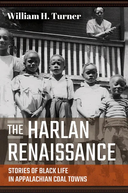 The Harlan Renaissance: Stories of Black Life in Appalachian Coal Towns - Paperback