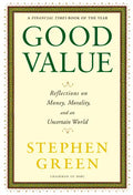 Good Value: Reflections on Money, Morality, and an Uncertain World - Paperback