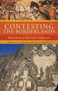 Contesting the Borderlands: Interviews on the Early Southwest - Paperback