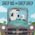 Sheep Dog and Sheep Sheep - Hardcover