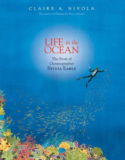 Life in the Ocean: The Story of Oceanographer Sylvia Earle - Hardcover