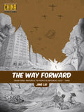 The Way Forward: From Early Republic to People's Republic (1912-1949) - Paperback