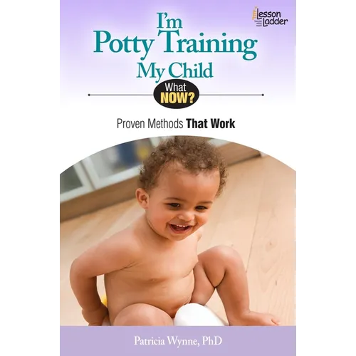 I'm Potty Training My Child: Proven Methods That Work - Paperback