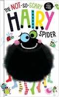 The Not-So-Scary Hairy Spider - Board Book