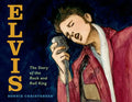 Elvis: The Story of the Rock and Roll King - Hardcover