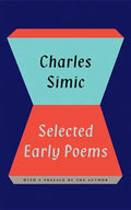 Selected Early Poems of Charles Simic - Paperback
