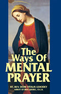 The Ways of Mental Prayer - Paperback
