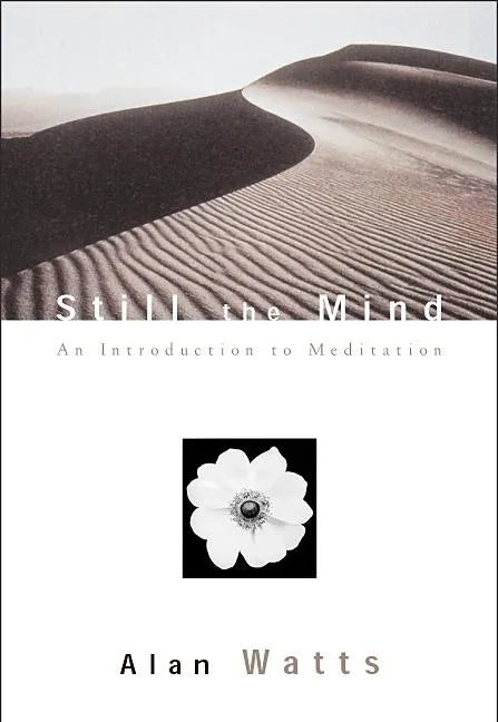 Still the Mind: An Introduction to Meditation - Paperback
