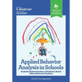 Applied Behavior Analysis in Schools: Realistic Implementation of Evidence-Based Interventions by Teachers - Paperback