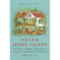 Never Home Alone: From Microbes to Millipedes, Camel Crickets, and Honeybees, the Natural History of Where We Live - Paperback