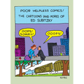 Poor Helpless Comics!: The Cartoons (and More) of Ed Subitzky - Paperback