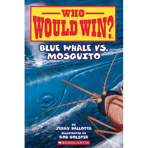Blue Whale vs. Mosquito (Who Would Win? #29) - Paperback