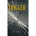 Trigger - Hardcover