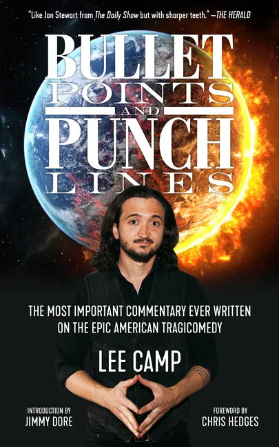 Bullet Points and Punch Lines: The Most Important Commentary Ever Written on the Epic American Tragicomedy - Paperback