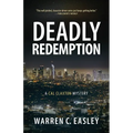 Deadly Redemption: A Cal Claxton Mystery - Paperback