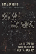 Get in the Game: An Interactive Introduction to Sports Analytics - Paperback