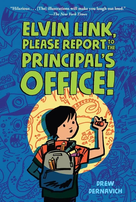 Elvin Link, Please Report to the Principal's Office! - Paperback