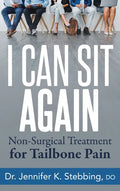 I Can Sit Again: Non-Surgical Treatment for Tailbone Pain - Paperback