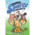 The Super Sports Society Vol. 1: Volume 1 - Hardcover