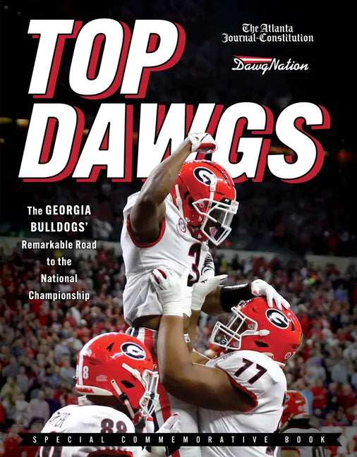 Top Dawgs: The Georgia Bulldogs' Remarkable Road to the National Championship - Paperback