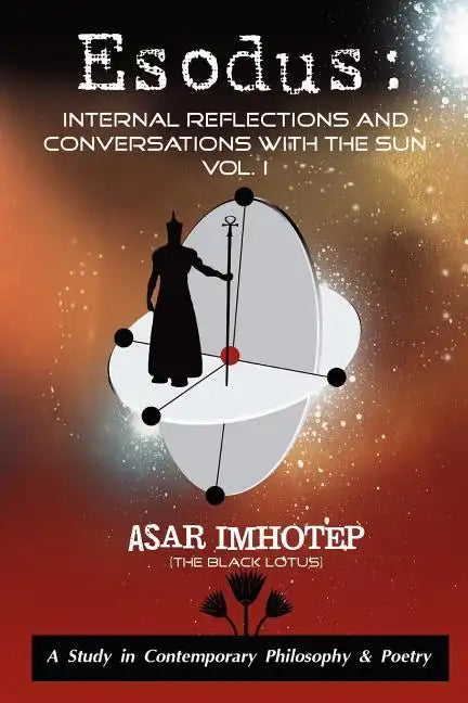 Esodus: Internal Reflections and Conversations With The SUN - Paperback
