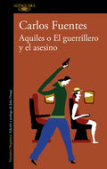 Aquiles O El Guerrillero Y El Asesino / Achilles or the Warrior and the Murderer - Paperback