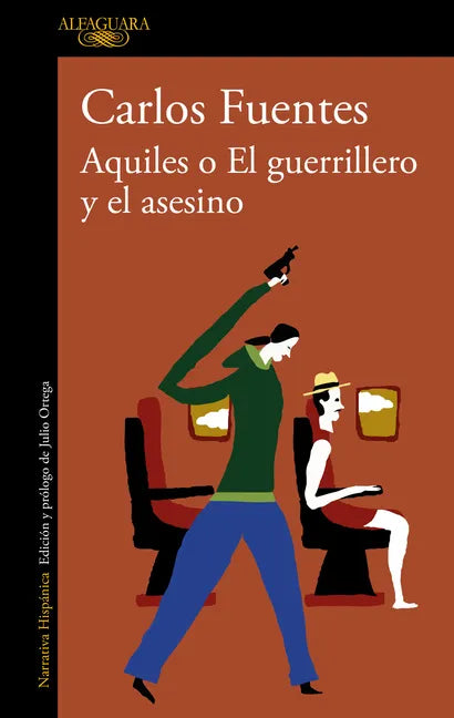 Aquiles O El Guerrillero Y El Asesino / Achilles or the Warrior and the Murderer - Paperback