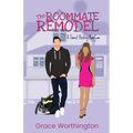 The Roommate Remodel: A Sweet Hockey RomCom - Paperback
