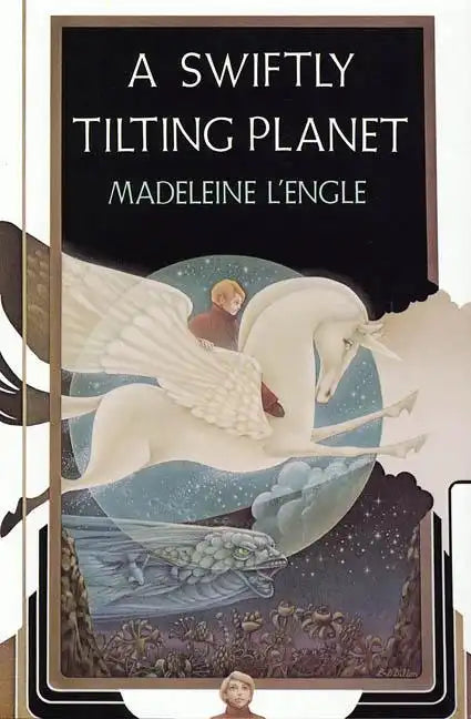 A Swiftly Tilting Planet: (National Book Award Winner) - Hardcover