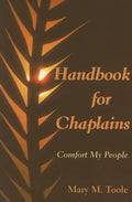 Handbook for Chaplains: Comfort My People - Paperback