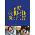 Why Children Need Joy - Paperback