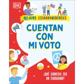 Cuentan Con Mi Voto (How My Vote Counts): ¿Qué Significa Ser Un Ciudadano? - Paperback