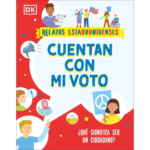 Cuentan Con Mi Voto (How My Vote Counts): ¿Qué Significa Ser Un Ciudadano? - Paperback