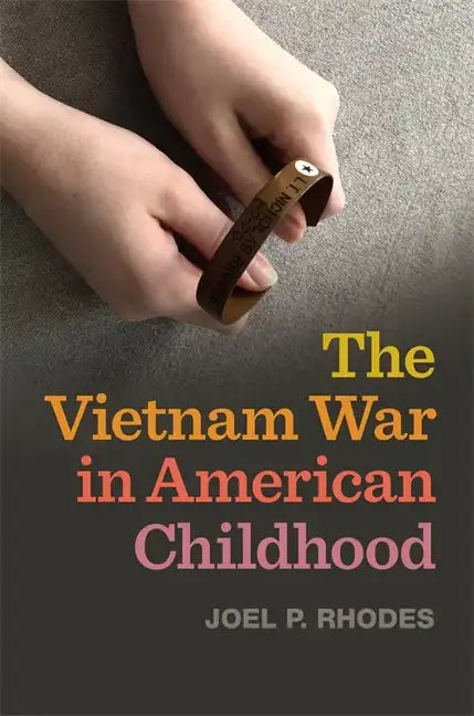 The Vietnam War in American Childhood - Paperback