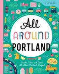 All Around Portland: Doodle, Color, and Learn All about Portland, Oregon! - Paperback