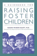 A Guidebook for Raising Foster Children - Paperback
