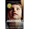 Jabberwocky: Lessons of Love from a Boy Who Never Spoke - Hardcover