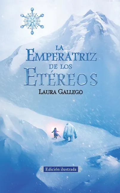 La Emperatriz de Los Etéreos (Edicion Ilustrada) / The Empress of the Ethereal Kingdom - Paperback