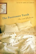The Passionate Torah: Sex and Judaism - Paperback