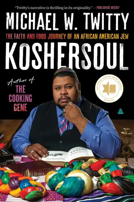 Koshersoul: The Faith and Food Journey of an African American Jew - Paperback