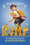 Rump: The (Fairly) True Tale of Rumpelstiltskin - Paperback