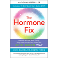 The Hormone Fix: Burn Fat Naturally, Boost Energy, Sleep Better, and Stop Hot Flashes, the Keto-Green Way - Paperback