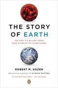 The Story of Earth: The First 4.5 Billion Years, from Stardust to Living Planet - Paperback